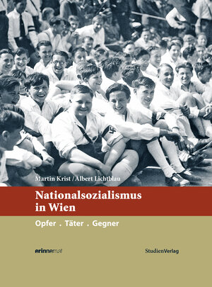 Buchcover Nationalsozialismus in Wien | Martin Univ.-Lekt. Mag. Krist | EAN 9783706553216 | ISBN 3-7065-5321-X | ISBN 978-3-7065-5321-6