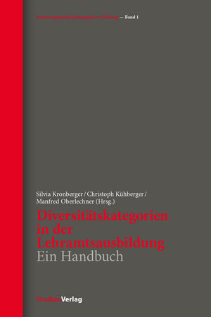 Buchcover Diversitätskategorien in der Lehramtsausbildung  | EAN 9783706554343 | ISBN 3-7065-5434-8 | ISBN 978-3-7065-5434-3