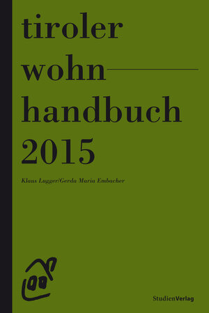 Buchcover Tiroler Wohnhandbuch 2015 | Klaus Lugger | EAN 9783706554367 | ISBN 3-7065-5436-4 | ISBN 978-3-7065-5436-7