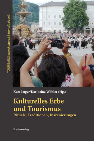 Buchcover Kulturelles Erbe und Tourismus  | EAN 9783706554930 | ISBN 3-7065-5493-3 | ISBN 978-3-7065-5493-0