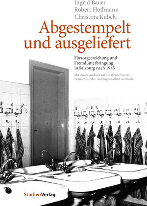 Buchcover Abgestempelt und ausgeliefert | Ingrid Bauer | EAN 9783706557160 | ISBN 3-7065-5716-9 | ISBN 978-3-7065-5716-0