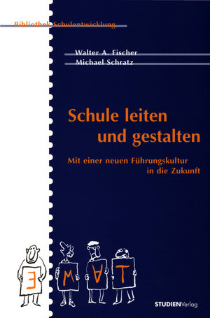 Buchcover Schule leiten und gestalten | Walter A. Fischer | EAN 9783706557962 | ISBN 3-7065-5796-7 | ISBN 978-3-7065-5796-2