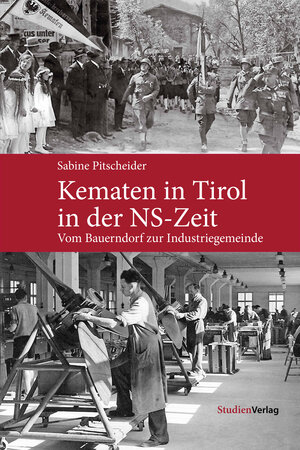 Buchcover Kematen in Tirol in der NS-Zeit | Sabine Pitscheider | EAN 9783706558075 | ISBN 3-7065-5807-6 | ISBN 978-3-7065-5807-5