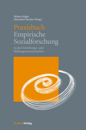Buchcover Praxisbuch Empirische Sozialforschung  | EAN 9783706558327 | ISBN 3-7065-5832-7 | ISBN 978-3-7065-5832-7