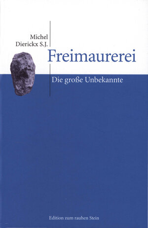 Buchcover Freimaurerei | Michel Dierickx S.J. | EAN 9783706558396 | ISBN 3-7065-5839-4 | ISBN 978-3-7065-5839-6