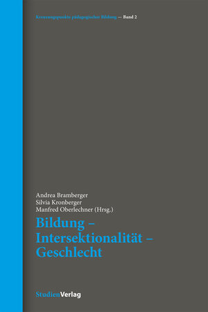 Buchcover Bildung – Intersektionalität – Geschlecht  | EAN 9783706558716 | ISBN 3-7065-5871-8 | ISBN 978-3-7065-5871-6