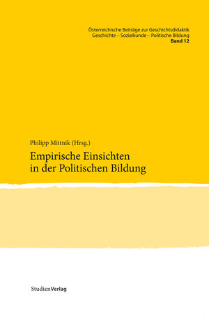 Buchcover Empirische Einsichten in der Politischen Bildung  | EAN 9783706558860 | ISBN 3-7065-5886-6 | ISBN 978-3-7065-5886-0