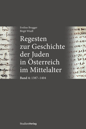 Buchcover Regesten zur Geschichte der Juden in Österreich im Mittelalter | Eveline Brugger | EAN 9783706559072 | ISBN 3-7065-5907-2 | ISBN 978-3-7065-5907-2