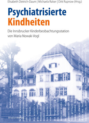 Buchcover Psychiatrisierte Kindheiten  | EAN 9783706559140 | ISBN 3-7065-5914-5 | ISBN 978-3-7065-5914-0