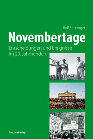 Buchcover Novembertage | Rolf Steininger | EAN 9783706559195 | ISBN 3-7065-5919-6 | ISBN 978-3-7065-5919-5