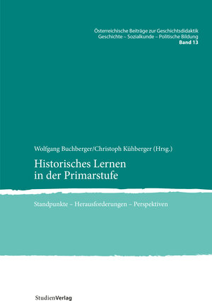 Buchcover Historisches Lernen in der Primarstufe  | EAN 9783706560122 | ISBN 3-7065-6012-7 | ISBN 978-3-7065-6012-2