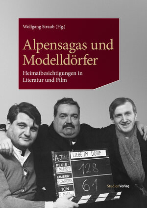 Buchcover Alpensagas und Modelldörfer  | EAN 9783706560436 | ISBN 3-7065-6043-7 | ISBN 978-3-7065-6043-6