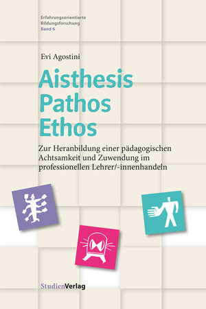 Buchcover Aisthesis – Pathos – Ethos | Evi Agostini | EAN 9783706560702 | ISBN 3-7065-6070-4 | ISBN 978-3-7065-6070-2