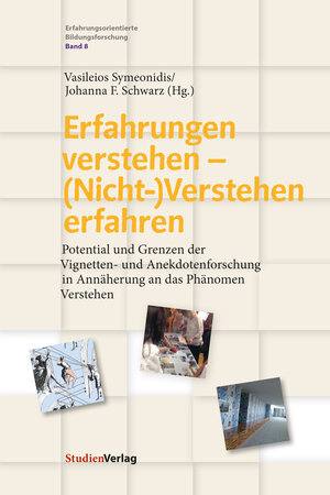 Buchcover Erfahrungen verstehen – (Nicht-)Verstehen erfahren  | EAN 9783706561136 | ISBN 3-7065-6113-1 | ISBN 978-3-7065-6113-6