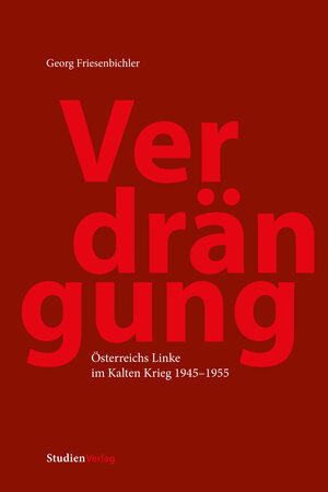 Buchcover Verdrängung | Georg Friesenbichler | EAN 9783706561297 | ISBN 3-7065-6129-8 | ISBN 978-3-7065-6129-7