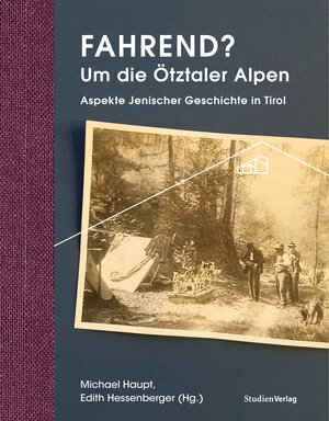 Buchcover Fahrend? Um die Ötztaler Alpen  | EAN 9783706561433 | ISBN 3-7065-6143-3 | ISBN 978-3-7065-6143-3