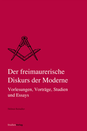 Buchcover Der freimaurerische Diskurs der Moderne | Helmut Reinalter | EAN 9783706561709 | ISBN 3-7065-6170-0 | ISBN 978-3-7065-6170-9