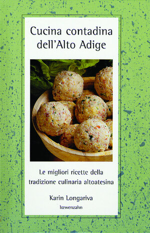 Buchcover Cucina contadina dell'Alto Adige | Karin Longariva | EAN 9783706623797 | ISBN 3-7066-2379-X | ISBN 978-3-7066-2379-7