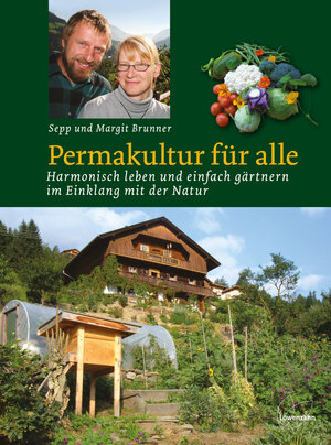 Buchcover Permakultur für alle | Sepp und Margit Brunner | EAN 9783706623940 | ISBN 3-7066-2394-3 | ISBN 978-3-7066-2394-0
