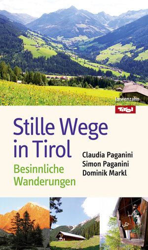 Buchcover Stille Wege in Tirol | Claudia Paganini | EAN 9783706624688 | ISBN 3-7066-2468-0 | ISBN 978-3-7066-2468-8