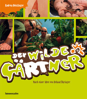 Buchcover Der wilde Gärtner | Andrea Heistinger | EAN 9783706624893 | ISBN 3-7066-2489-3 | ISBN 978-3-7066-2489-3