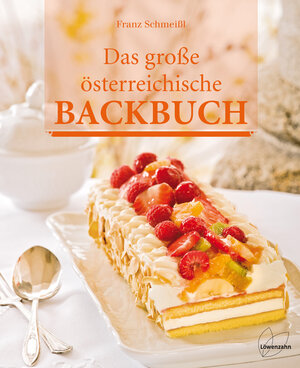 Buchcover Das große österreichische Backbuch | Franz Schmeißl | EAN 9783706624909 | ISBN 3-7066-2490-7 | ISBN 978-3-7066-2490-9