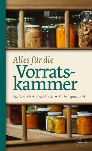 Buchcover Alles für die Vorratskammer  | EAN 9783706625012 | ISBN 3-7066-2501-6 | ISBN 978-3-7066-2501-2