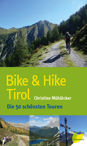 Buchcover Bike & Hike Tirol | Christine Mühlöcker | EAN 9783706625456 | ISBN 3-7066-2545-8 | ISBN 978-3-7066-2545-6