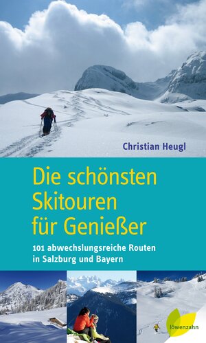 Buchcover Die schönsten Skitouren für Genießer | Christian Heugl | EAN 9783706626033 | ISBN 3-7066-2603-9 | ISBN 978-3-7066-2603-3