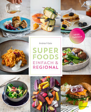 Buchcover Superfoods einfach & regional | Andrea Fičala | EAN 9783706626101 | ISBN 3-7066-2610-1 | ISBN 978-3-7066-2610-1