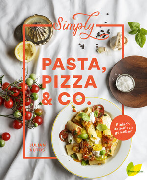 Buchcover Simply Pasta, Pizza & Co. | Julian Kutos | EAN 9783706626187 | ISBN 3-7066-2618-7 | ISBN 978-3-7066-2618-7