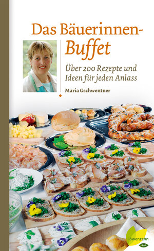 Buchcover Das Bäuerinnen-Buffet | Maria Gschwentner | EAN 9783706627030 | ISBN 3-7066-2703-5 | ISBN 978-3-7066-2703-0