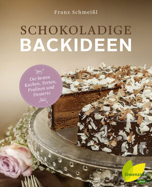 Buchcover Schokoladige Backideen | Franz Schmeißl | EAN 9783706627887 | ISBN 3-7066-2788-4 | ISBN 978-3-7066-2788-7