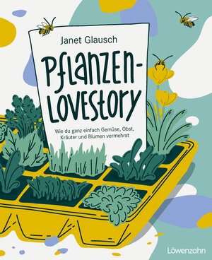 Buchcover Pflanzen-Lovestory | Janet Glausch | EAN 9783706629713 | ISBN 3-7066-2971-2 | ISBN 978-3-7066-2971-3