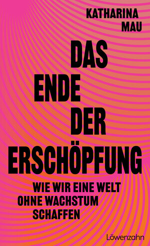 Buchcover Das Ende der Erschöpfung | Katharina Mau | EAN 9783706629898 | ISBN 3-7066-2989-5 | ISBN 978-3-7066-2989-8