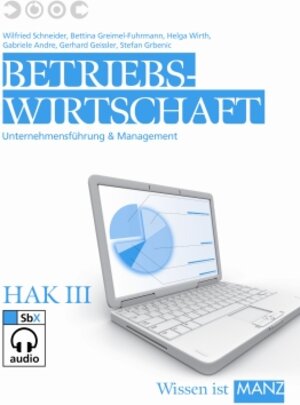 Buchcover Betriebswirtschaft / HAK III | Wilfried Schneider | EAN 9783706831413 | ISBN 3-7068-3141-4 | ISBN 978-3-7068-3141-3