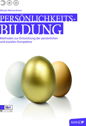 Buchcover Persönlichkeitsbildung | Margit Makrandreou | EAN 9783706845069 | ISBN 3-7068-4506-7 | ISBN 978-3-7068-4506-9