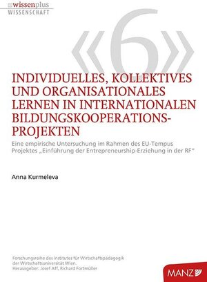 Buchcover Individuelles, kollektives und org. Lernen | Anna Kurmeleva | EAN 9783706847872 | ISBN 3-7068-4787-6 | ISBN 978-3-7068-4787-2