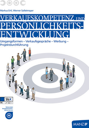 Buchcover Verkaufskompetenz und Persönlichkeitsentwicklung | Markus Ertl | EAN 9783706853385 | ISBN 3-7068-5338-8 | ISBN 978-3-7068-5338-5