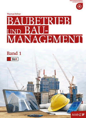 Buchcover Baubetriebslehre / Baubetrieb und Baumanagement 1 | Thomas Fellner | EAN 9783706853453 | ISBN 3-7068-5345-0 | ISBN 978-3-7068-5345-3