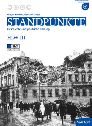 Buchcover Standpunkte. Geschichte, Pol. Bildung HLW III | Gregor Kremser | EAN 9783706853606 | ISBN 3-7068-5360-4 | ISBN 978-3-7068-5360-6