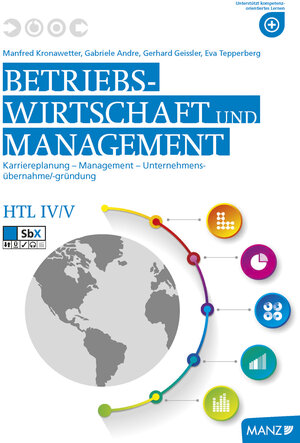 Buchcover Betriebswirtschaft und Management HTL IV | Manfred Kronawetter | EAN 9783706854696 | ISBN 3-7068-5469-4 | ISBN 978-3-7068-5469-6