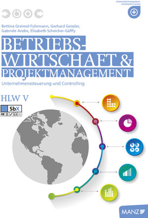 Buchcover Betriebswirtschaft / BW und Projektmanagement HLW V | Bettina Greimel-Fuhrmann | EAN 9783706854719 | ISBN 3-7068-5471-6 | ISBN 978-3-7068-5471-9