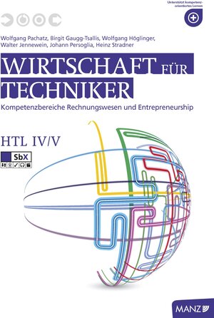 Buchcover Wirtschaft für Techniker HTL IV/V | Wolfgang Pachatz | EAN 9783706854818 | ISBN 3-7068-5481-3 | ISBN 978-3-7068-5481-8