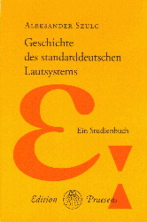 Geschichte des standarddeutschen Lautsystems. Ein Studienbuch