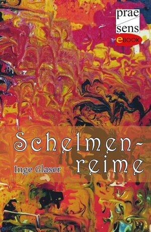 Buchcover Schelmenreime | Inge Glaser | EAN 9783706906562 | ISBN 3-7069-0656-2 | ISBN 978-3-7069-0656-2