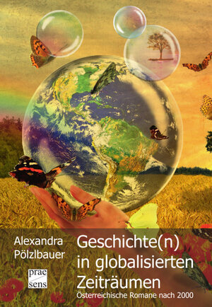 Buchcover Geschichte(n) in globalisierten Zeiträumen | Alexandra Pölzlbauer | EAN 9783706909228 | ISBN 3-7069-0922-7 | ISBN 978-3-7069-0922-8