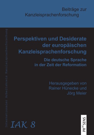 Buchcover Perspektiven und Desiderate der europäischen Kanzleisprachenforschung  | EAN 9783706910958 | ISBN 3-7069-1095-0 | ISBN 978-3-7069-1095-8