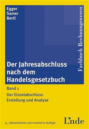 Buchcover Der Jahresabschluss nach dem Handelsgesetzbuch. Erstellung und Analyse | Anton Egger | EAN 9783707305456 | ISBN 3-7073-0545-7 | ISBN 978-3-7073-0545-6