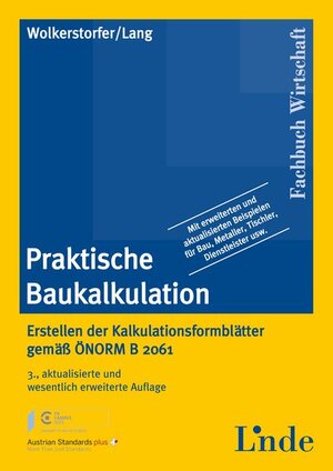 Buchcover Praktische Baukalkulation | Herbert Wolkerstorfer | EAN 9783707309164 | ISBN 3-7073-0916-9 | ISBN 978-3-7073-0916-4